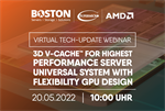 AMD 3D V-CACHE™ für beste Leistung und Supermicro Universal Systeme mit flexiblen GPU Design