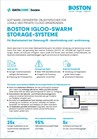 Boston Igloo-Swarm Storage Systeme